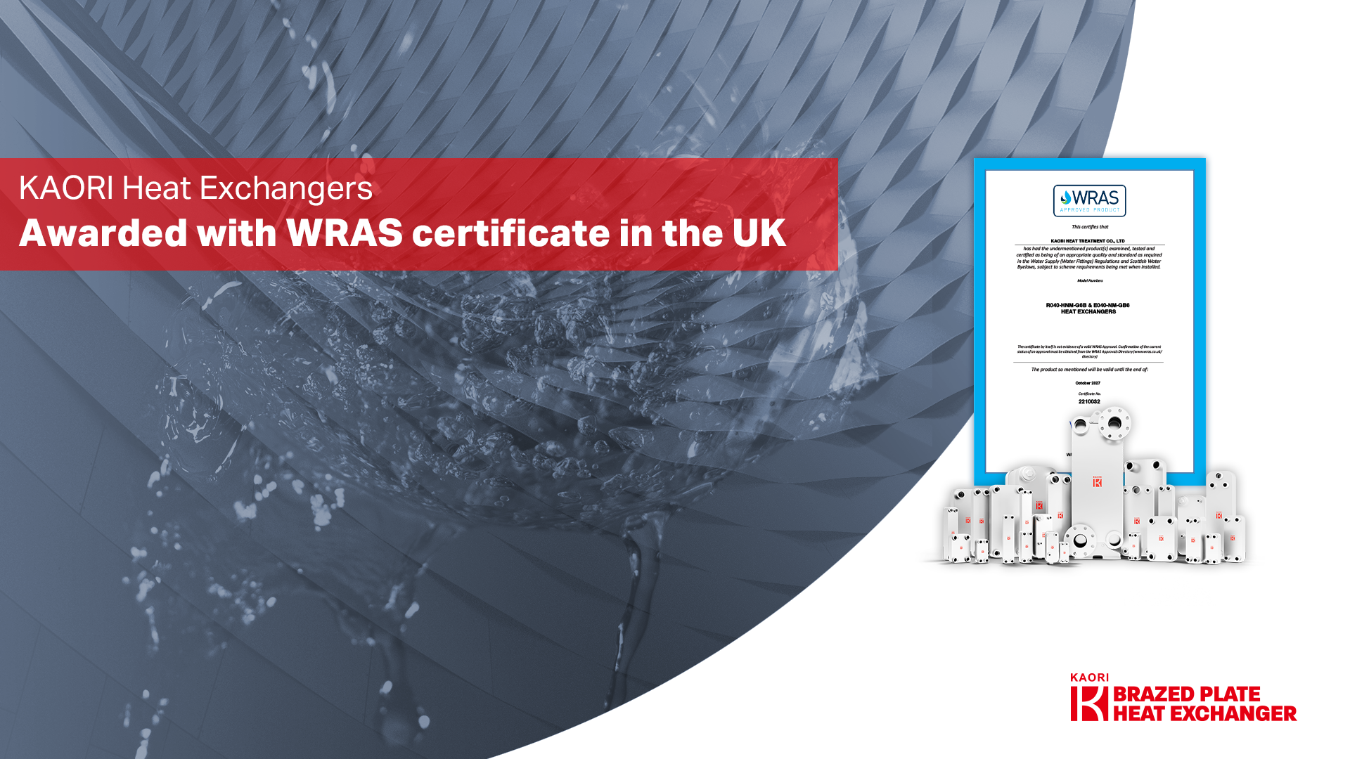  Kaori Brazed Plate Heat Exchangers Awarded WRAS Water Safety Certificate 
