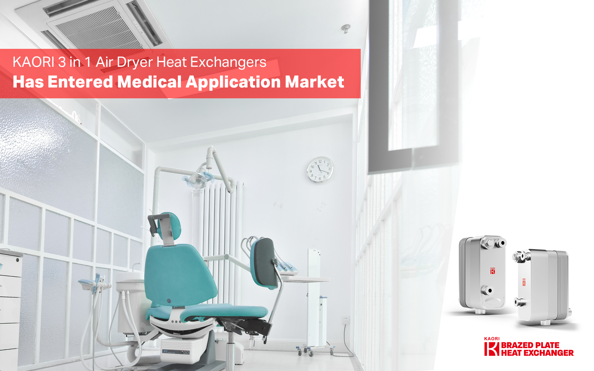 KAORI 3 in 1 Air Dryer Heat Exchanger has entered medical application market 